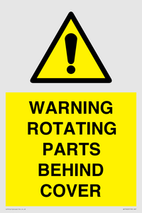 WARNING ROTATING PARTS BEHIND COVER
